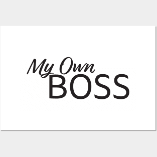 My own boss Posters and Art